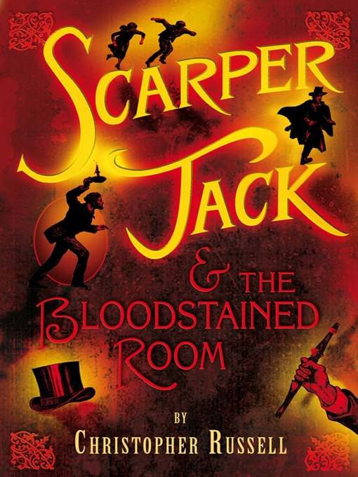 Title details for Scarper Jack and the Bloodstained Room by Christopher Russell - Available